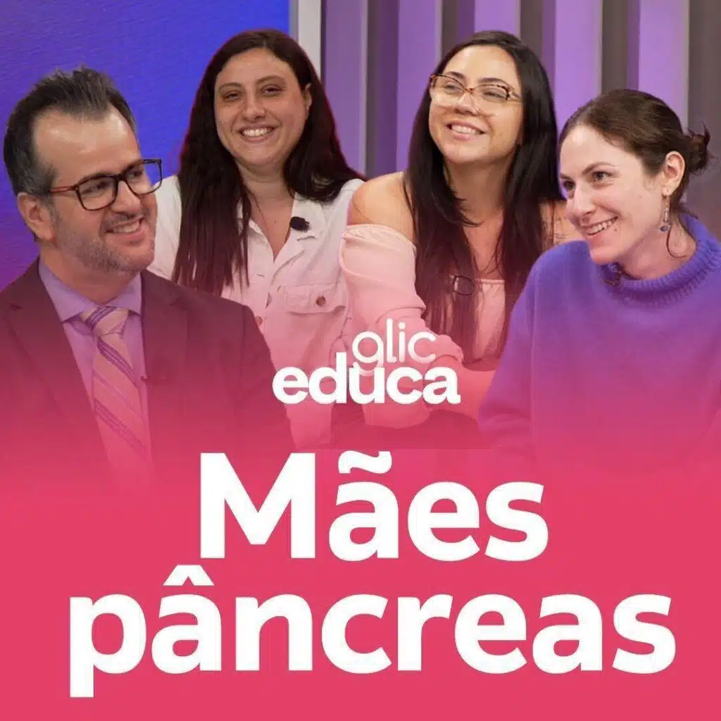 Mães pâncreas: Glic Educa