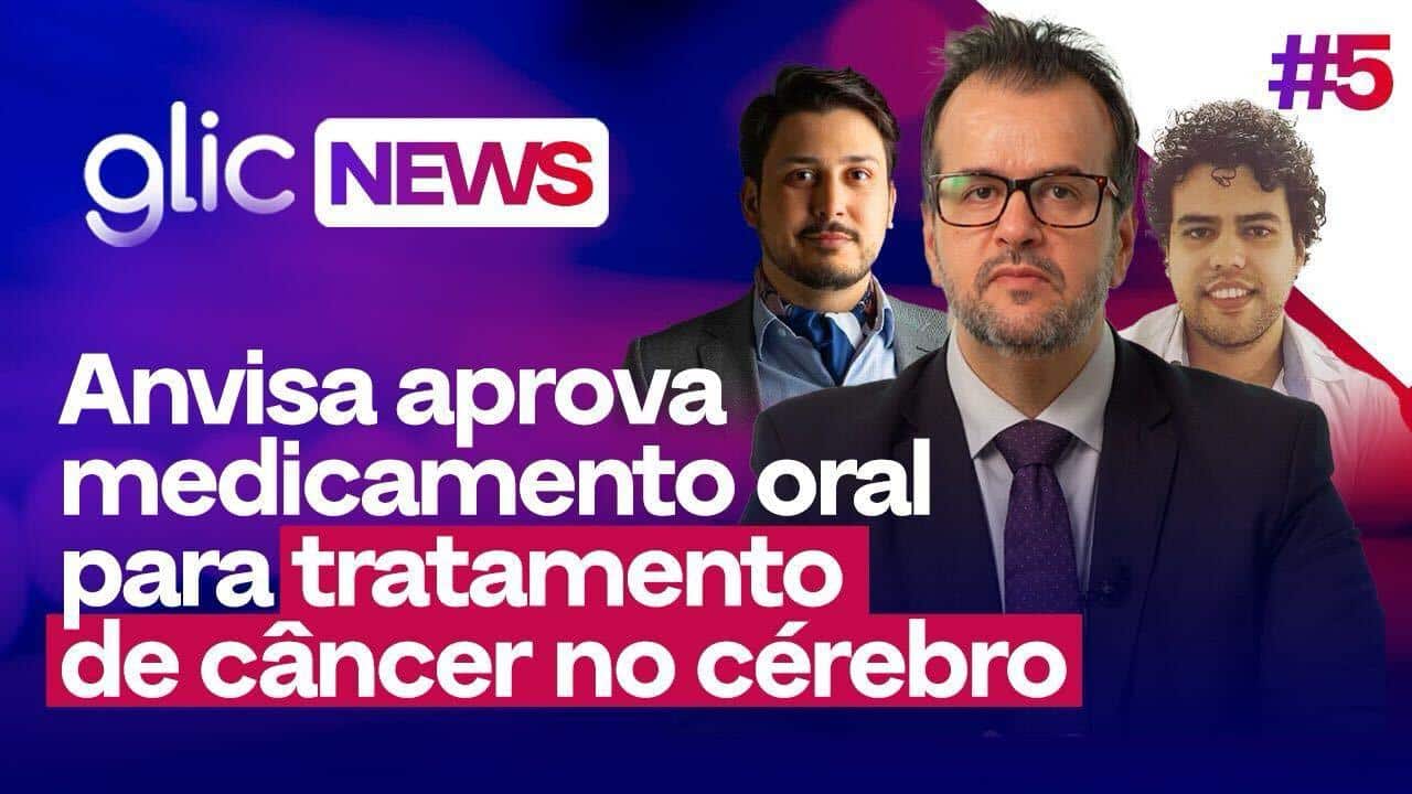 GlicNews: Medicamento oral para tratar câncer no cérebro
